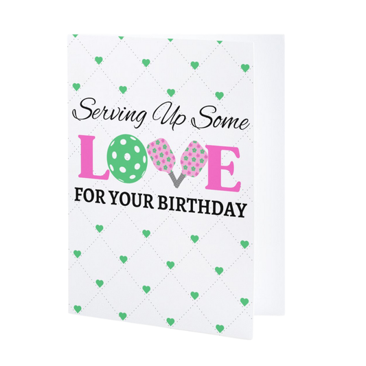 Pickleball Birthday Card - Serving Up Some Love